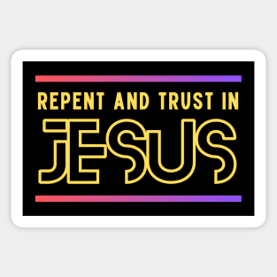 Repent and Trust in Jesus | Christian Sticker